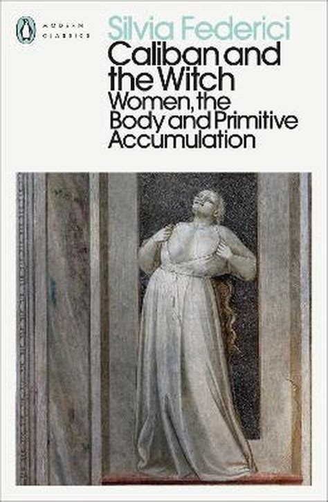 Federici's Analysis of Witch Hunts: A Feminist Perspective